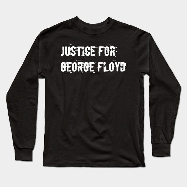 Justice for george floyd Long Sleeve T-Shirt by FouadBelbachir46